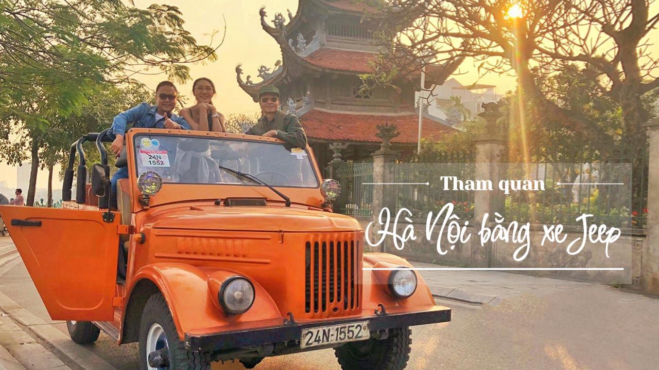 tham quan Hà Nội bằng xe Jeep