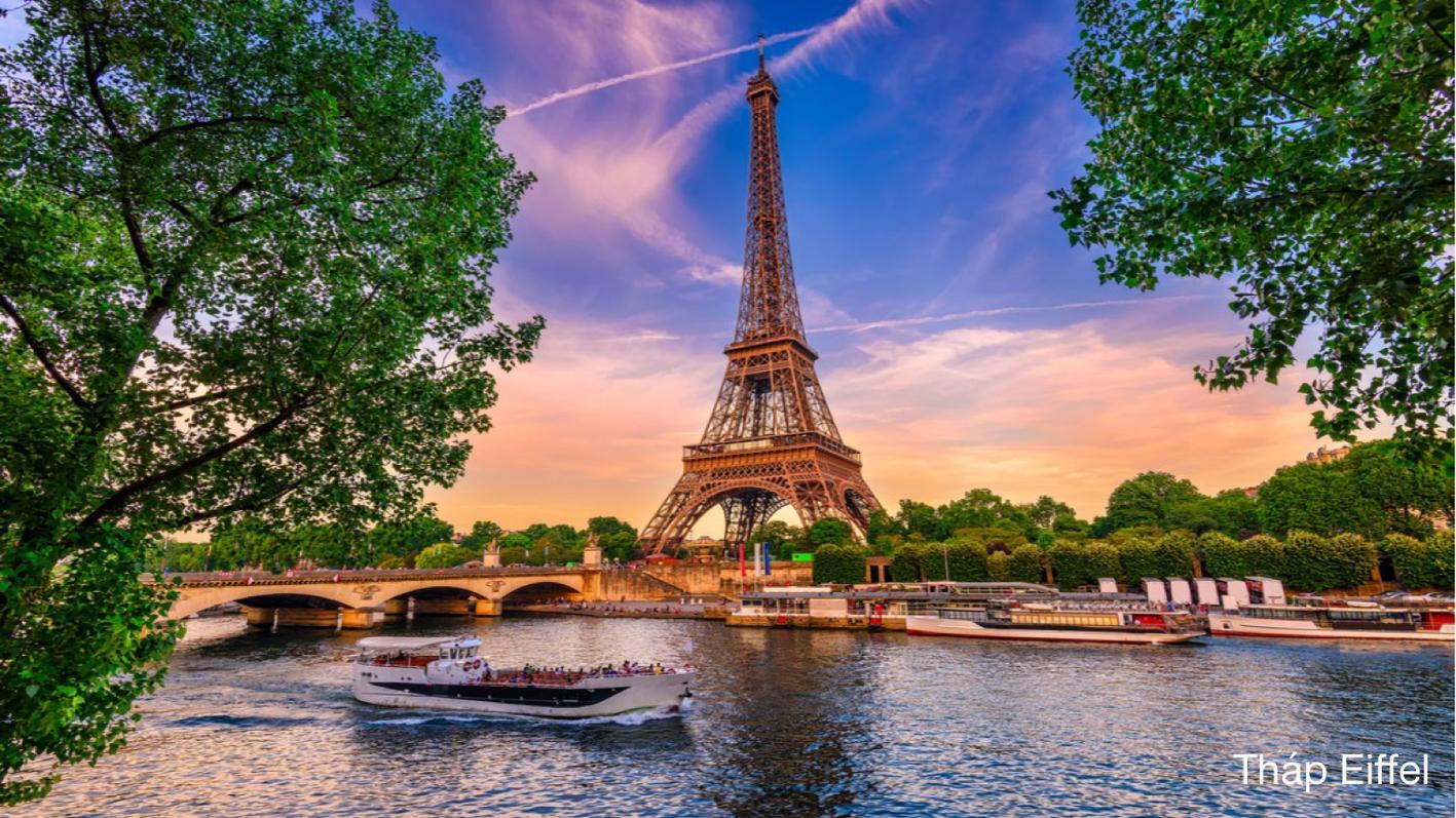 Tháp Eiffel - Địa điểm tham quan nổi tiếng tại Paris