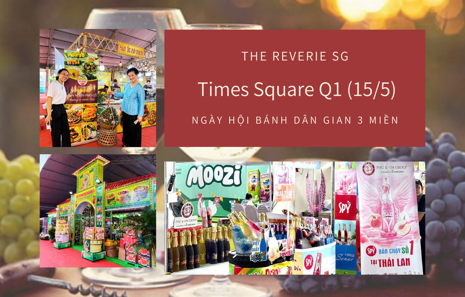 The Reverie SG | Times Square Q1 (15/5) | Trải Nghiệm Ngày Hội Bánh Dân Gian 3 Miền TP.Hcm